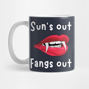 Sun's Out Fangs Out Mug